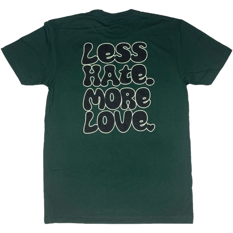 More Love Tee Forest Green